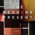 The Wedding Present — Take Fountain